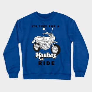 ITS TIME FOR A HONDA MONKEY RIDE Crewneck Sweatshirt